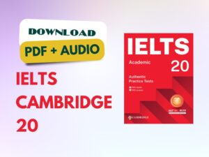 [PDF + Audio] Download Cambridge IELTS 20 chính thức (2025) bản đẹp