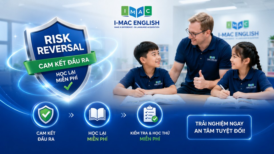 Chính Sách Risk Reversal Độc Quyền Tại I-MAC English