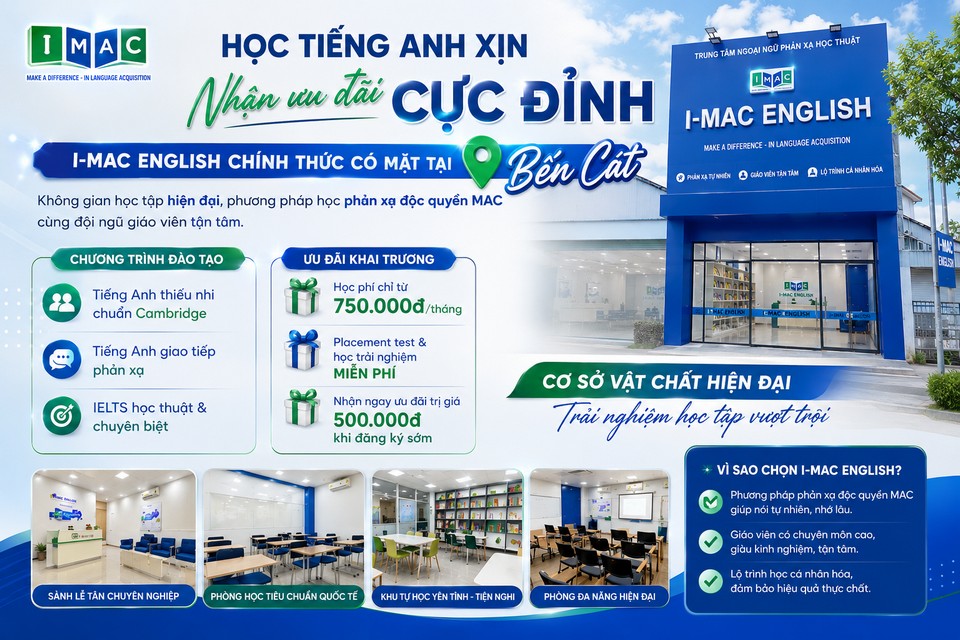 Ưu Đãi Khai Trương Chi Nhánh I-MAC Bến Cát (Áp Dụng Từ 04/05/2026)