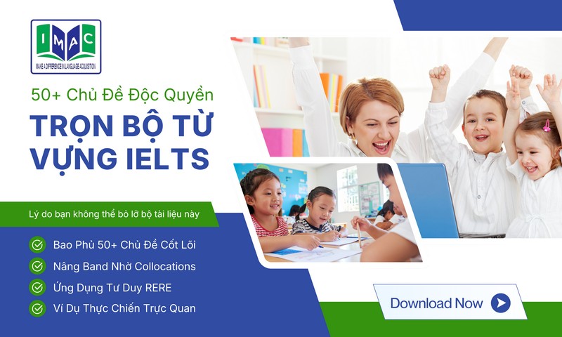 Trọn Bộ Từ Vựng IELTS Speaking Part 2 & 3 Theo Chủ Đề